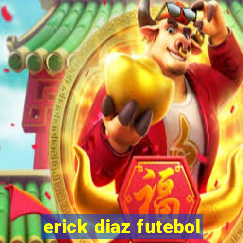 erick diaz futebol